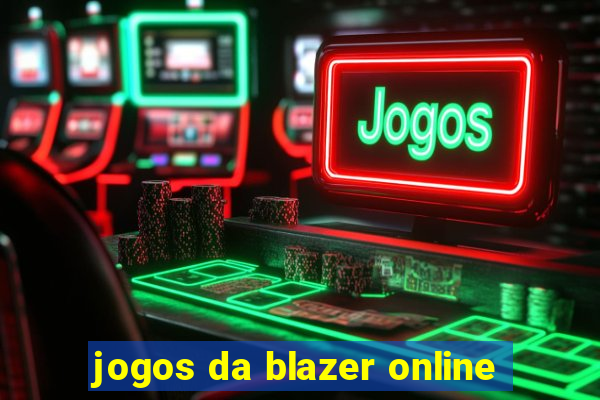 jogos da blazer online